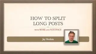 205 How to split long Posts and Pages