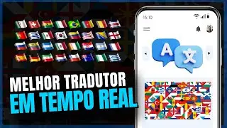 O MELHOR Tradutor em TEMPO REAL para o seu Celular!