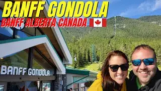 Visiting The Banff Gondola - Banff Alberta Canada 🍁