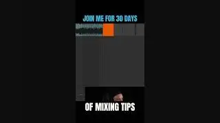 Join me for 30 days of mixing tips