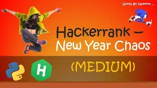 Hackerrank - New Year Chaos walkthrough 