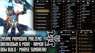 Insane Primodial Malzeno Breakdown & More - Armor & Bow Build - MHRise Sunbreak!