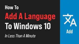 How To Add A Language To Windows 10, Quick Tutorial for 2022