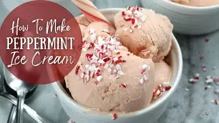 Extra Creamy Peppermint Ice Cream | How To Make Candy Cane Ice Cream