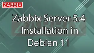 Installation Zabbix Server 5.4 in Debian 11