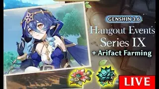 Layla's Hangout Event & Grinding the New Artifact Domain! | Genshin Impact 3.6