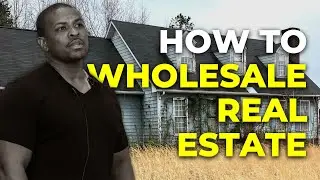 Real Estate Wholesaling Step by Step (Hybrid Wholesaling Strategies)