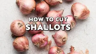 How to Cut Shallots