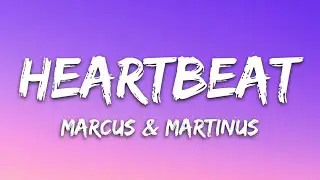 Marcus & Martinus - Heartbeat (Lyrics)