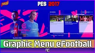 PES 2017 New eFootball 2024 Graphic Menu