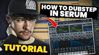 HOW TO DUBSTEP IN SERUM! (2023)