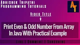 Print Even and Odd Number Part-43 # Java # Array # Print Even and Odd Number with Practical Example