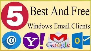 5 Best, Free And Safe To Use Email Clients For Windows 11, Windows 10, Windows 7, Windows 8,8.1