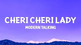 Modern Talking – Cheri Cheri Lady (Lyrics)