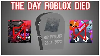 Exploring the Day Roblox Died
