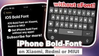 Apply iOS Bold Font on Xiaomi, Redmi or MIUI without any Apps!