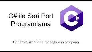 C# ile Seri Port programlama