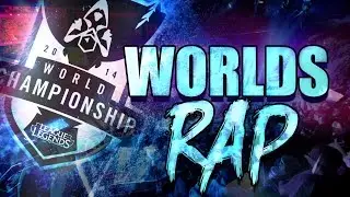 RAP WORLDS | League of Legends | 2014