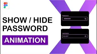 Design Interactive Text Field in Figma | Show Hide Password Animation in Figma | 