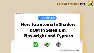 How to automate shadow dom in Selenium, Playwright and Cypress | Shadow Root | Multiple Shadow DOM