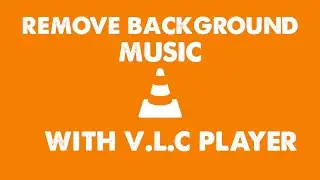 how to remove audio from video easily using vlc media player