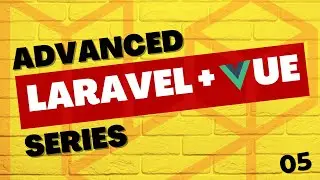 Login / Logout Without Page Reload | Fully SPA | Advanced Laravel and Vue 3 Tutorial Series | Part 5