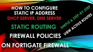 How to Configure FortiGate Static Routes ?