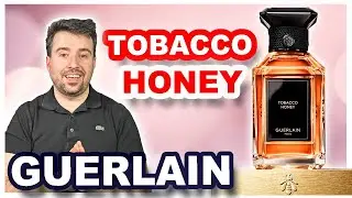 Tobacco Honey - GUERLAIN | Honey & Tonka overdose | FRAGRANCE REVIEW