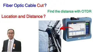 Video how to find the location of fiber optic cable cut using OTDR machine_English