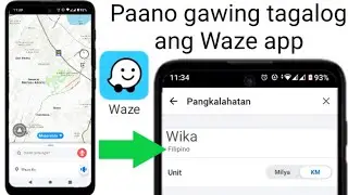 Paano gawing tagalog ang Waze app language