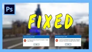 How to Fix 'Not enough memory RAM' Error in Adobe Photoshop 2018 CC
