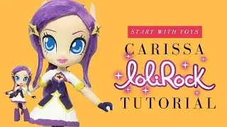 Lolirock Princess Carissa Custom Doll | Start With Toys