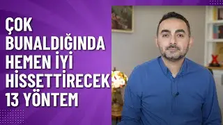 Çok Bunaldığında Hemen Mutlu Hissettirecek 13 Yöntem