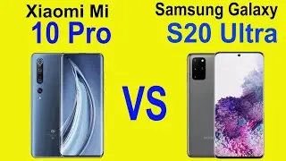 Xiaomi Mi 10 Pro vs Samsung S20 Ultra. Battle of the smartphones |Битва смартфонов|Telefonlar jangi.