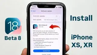 How to Update iPhone XR & iPhone XS on iOS 18 Beta 8