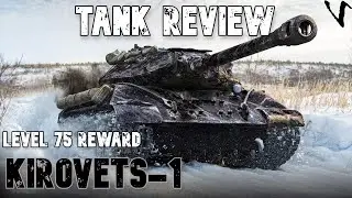 Kirovets-1 Tank Review: Level 75 Reward: WoT Console - World of Tanks Modern Armor