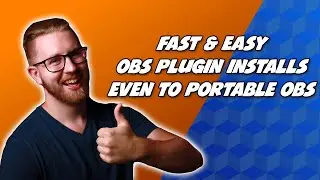 Quick & Easy OBS Plugin Installs