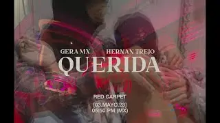 Gera MX, HERNAN TREJO - Querida (Red Carpet)