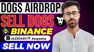 How To Sell Dogs On Binance || DOGS Token Withdrawal Binance To EasyPaisa