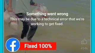 How to Fix Facebook Reels Something Went Wrong Problem | This may be due to a technical error Solve