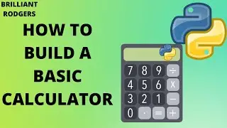 How to Build a Basic Calculator In Python