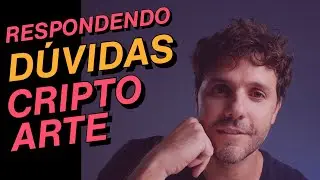 Dúvidas sobre Cripto Arte: plataformas, energia, roubo