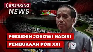 BREAKING NEWS - Presiden Jokowi Hadiri Pembukaan PON XXI di Banda Aceh