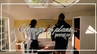 Change of plans! Bertie Ep. 4