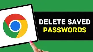 How to Delete Saved Passwords on Chrome (2024)