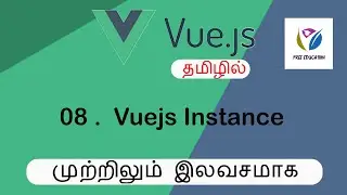 part 8 Vuejs Instance  | Vuejs in tamil | FreeEducation in Tamil