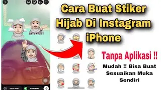 Cara Membuat Stiker Hijab Di Instagram iPhone Tanpa Aplikasi