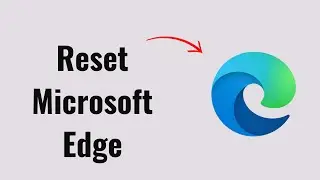 How to reset Microsoft Edge