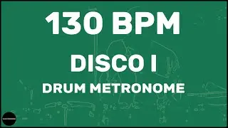 Disco | Drum Metronome Loop | 130 BPM