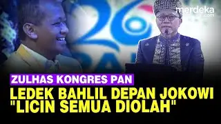 Zulhas Ledek Bahlil Depan Jokowi di Kongres PAN: Hati-Hati, Licin Semua Diolah